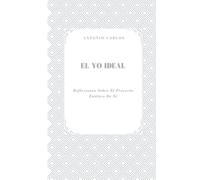 El Yo Ideal: Reflexiones Sobre El Proyecto Estético De Sí
