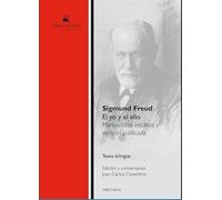 El yo y el ello. Manuscritos inéditos y versión publicada (texto bilingüe) | Sigmund Freud, Juan Carlos Cosentino