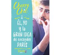 Él, yo y la gran idea de encender París (Valientes) | Cherry Chic
