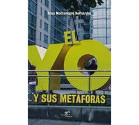 El Yo Y Sus Metaforas