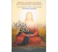 El yoga de Jesús | Paramahansa Yogananda