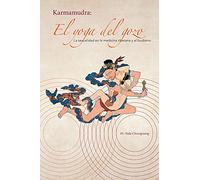 El yoga del gozo: La sexualidad en la medicina tibetana y el budismo