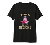 ¡El Yoga es mi Medicina! Diseño de refrán Divertido de yogui/Profesor de Yoga Camiseta Premium