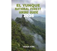 EL YUNQUE NATIONAL FOREST HIKING GUIDE 2026: Explore the Best Trails, Waterfalls, and Scenic Hikes in Puerto Rico's Rainforest