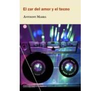 El Zar Del Amor Y El Tecno