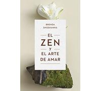 El zen y el arte de amar – Autoayuda y superación