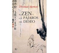 El Zen Y Los Pájaros Del Deseo