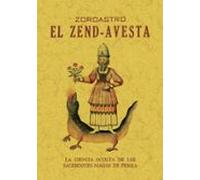El Zend-Avesta. La Ciencia Oculta De Los Sacerdotes Magos De Persia