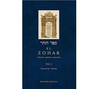 El Zohar (Vol. 10): Traducido, explicado y comentado (CABALA Y JUDAISMO)