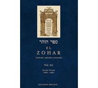 El Zohar (Vol. 13): Traducido, explicado y comentado: Traducido, explicado y comentado / Translated, Explained and Discussed (CABALA Y JUDAISMO)