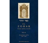 El Zohar (Vol. 15): Traducido, explicado y comentado: Traducido, Explicado Y Comentado: Seccion tetzave - Ki tissa (CABALA Y JUDAISMO)