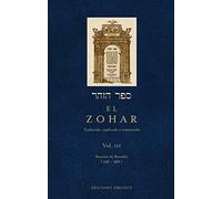 El Zohar (Vol. 3): TRADUCIDO. EXPLICADO Y COMENTADO (CABALA Y JUDAISMO)