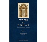 El Zohar (Vol. 4): TRADUCIDO, EXPLICADO Y COMENTADO (CABALA Y JUDAISMO)