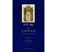 El Zohar (Vol. 7): Traducido, explicado y comentado (CABALA Y JUDAISMO)