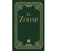 El Zóhar Volume 6: Vayeshev; Mikéts; Vayigash