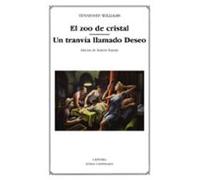 El zoo de cristal; Un tranvía llamado Deseo