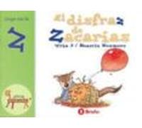 El disfraz de Zacarías: Juega con la z (Castellano - A PARTIR DE 3 AÑOS - LIBROS DIDÁCTICOS - El zoo de las letras)