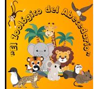 "El Zoológico del Abecedario": Libro de colorear para niños con el abecedario de Animales.: Libro de colorear donde cada letra del abecedario cobra ... aprendan y se diviertan al mismo tiempo.