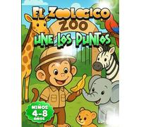EL ZOOLOGICO UNE LOS PUNTOS: Descubre 20 animales adorables para unir y colorear. Actividades educativas de motricidad y concentración para edades de 4 a 8 años.
