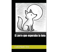 El zorro que esperaba la luna