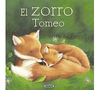 El zorro Tomeo (Fábulas ilustradas)