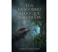 Ela Descobriu Algo Que Não Devia: Um segredo antigo pode mudar tudo… se ela sobreviver para contar.