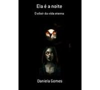 Ela É A Noite (ebook)