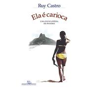 Ela é carioca (Nova edição): Uma enciclopédia de Ipanema
