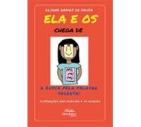Ela E Os Chega De Mimimi (ebook)
