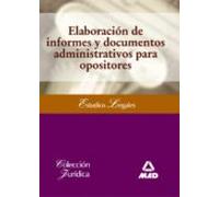 Elaboración De Informes Y Documentos Administrativos Para Opositores