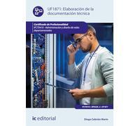 Elaboración de la documentación técnica. IFCT0410 - Administración y diseño de redes departamentales (FORMACION)