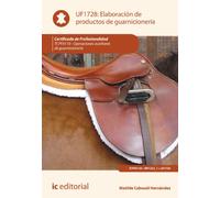 Elaboración de productos de guarnicionería. tcpf0110 - operaciones auxiliares de guarnicionería (SIN COLECCION)