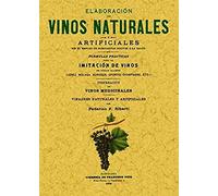 Elaboración de vinos naturales y artificiales sin el empleo de substancias nocivas a la salud