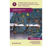 Elaboración de vinos, otras bebidas alcohólicas, aguas, cafés e infusiones. HOTR0209 - Sumillería (FORMACION)