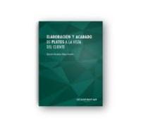 Elaboración Y Acabado De Platos A La Vista Del Cliente