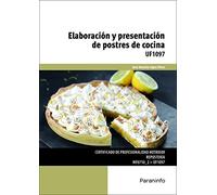 Elaboración y presentación de postres de cocina (Hostelería y Turismo)