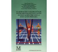 Elaboración y valoración de instrumentos de evaluación en educación | Juan Granda Vera