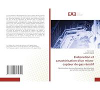 Elaboration et caractérisation d'un micro-capteur de gaz résistif: Optimisation des performances de détection par photo-conduction du ZnO