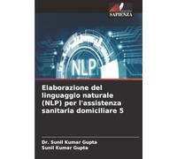 Elaborazione del linguaggio naturale (NLP) per l'assistenza sanitaria domiciliare 5
