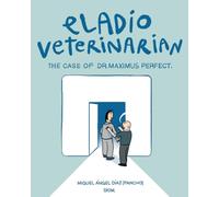 Eladio Veteranian: The Case of Dr. Maximus Perfect