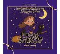 Eladrinn, la sorcière Belledenuit: Les Petites Histoires à lire de Tata: 3