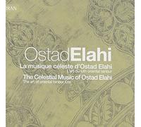 Elahi,Ostad - The Celestial Music of Ostad Elahi