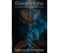 Elaina’s Echo: A Contoured Finale of The “Between” Trilogy