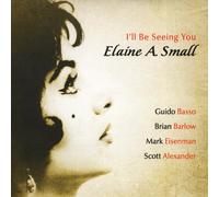 Elaine a. Small - I'll Be Seeing You