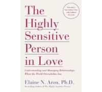 Elaine N. Aron The Highly Sensitive Person in Lo (Tapa blanda) (Importación USA)