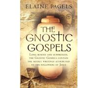 Elaine Pagels The Gnostic Gospels (Tapa blanda)