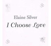 Elaine Silver - I Choose Love