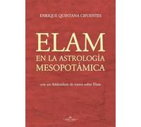 Elam en la Astrología Mesopotámica: Con un Addendum de textos sobre Elam