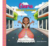 Élana Fête le Carnaval