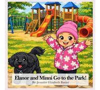 Elanor and Minni Go to the Park!